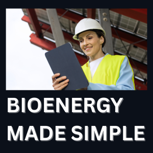 Bioenergy Made Simple