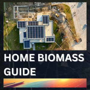 Home Biomass Guide