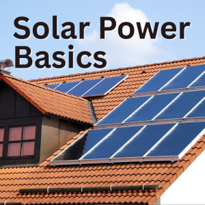 Solar Power Basics