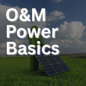O&M Power Basics